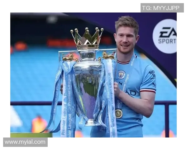 德布劳内引领曼城新篇章展现足球艺术与团队精神的完美结合